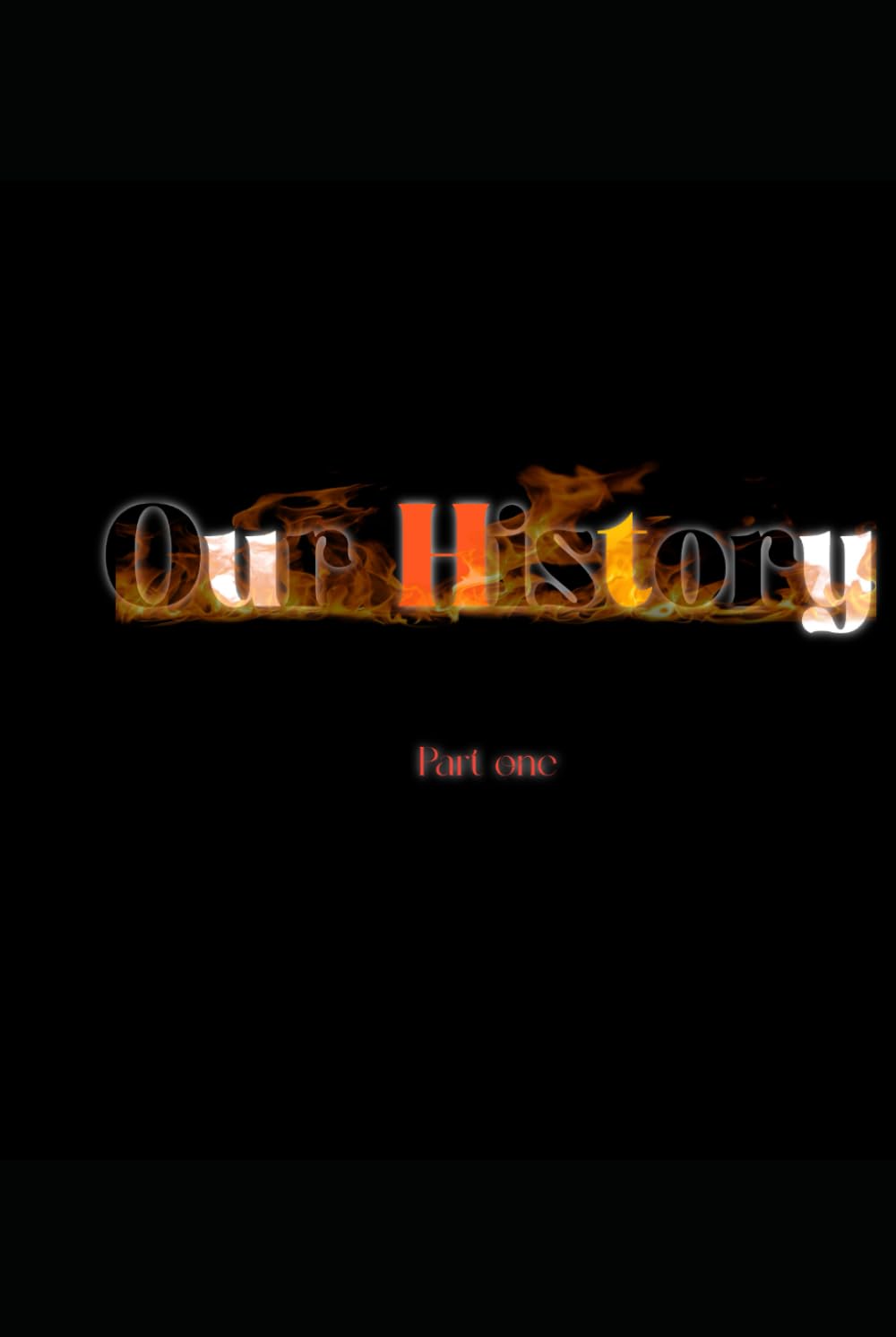 Our History: Part One