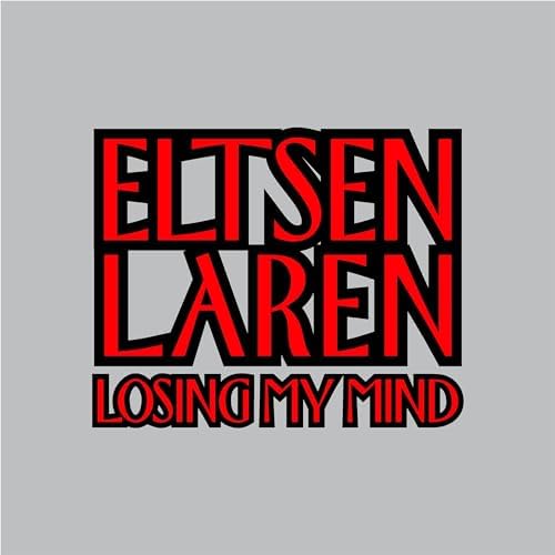 Losing My Mind by Eltsen Laren on Amazon Music