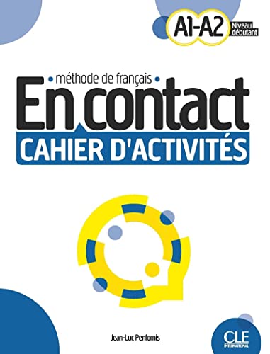 9782090358131 En contact. Méthode de français. A1/A2. Cahier d'activites. Per le Scuole superiori: Cahier d'activités