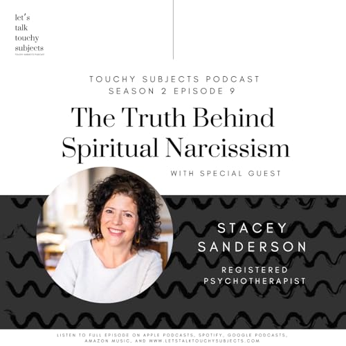 The Truth Behind Spiritual Narcissism with Stacey Sanderson