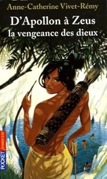 Paperback D'Apollon à Zeus la vengeance des dieux [French] Book