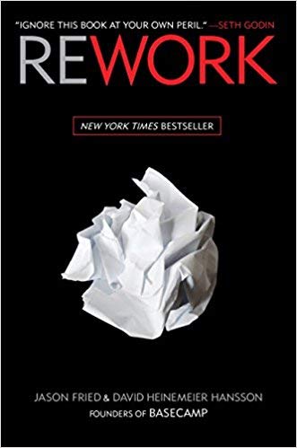 [By Jason Fried ] Rework (Hardcover)ã€2018ã€‘by Jason Fried (Author) (Hardcover)