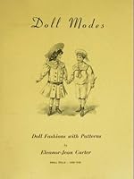 Doll Modes; Doll Fashions With Patterns 0960440402 Book Cover