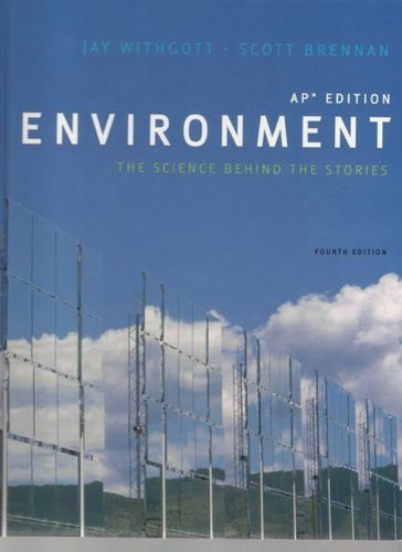Environment the Science Behind the Story Ap Edi... 0132182483 Book Cover