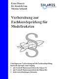 Vorbereitung zur Fachkundeprüfung für Modellraketen: mit mehr als 20g Treibmittel
