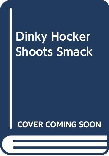 Dinky Hocker Shoots Smack