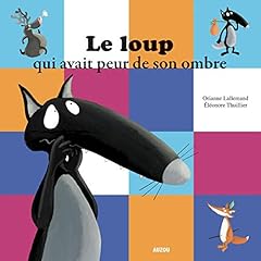 Couverture de Le Loup qui avait peur de son ombre