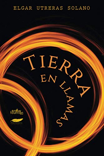 Tierra en llamas (Spanish Edition)