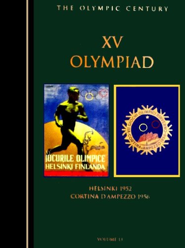 The Olympic Century: XV Olympiad, Helsinki 1952... 1888383135 Book Cover