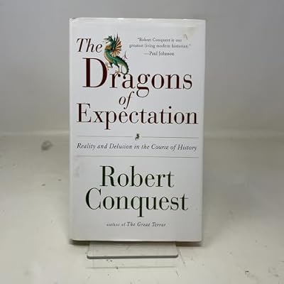 The Dragons of Expectation &ndash; Reality and Delusion in the Course of History