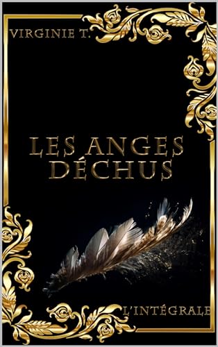 Les anges déchus: L'intégrale ( romance paranormale )