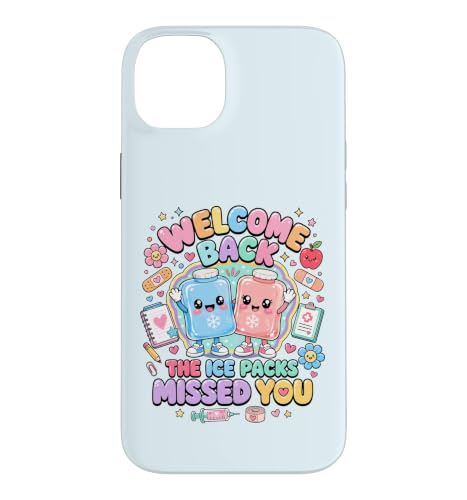 Welcome Back The Ice Pack Missed You Back To School Nurse �X�}�z�P�[�X iPhone 14 Plus �p