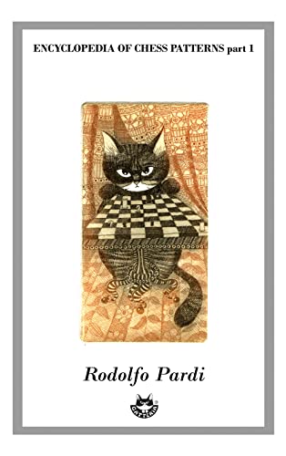 Encyclopedia Of Chess Patterns Part 1: 101 Patterns (Chess Manual)