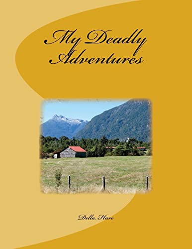 My Deadly Adventures
