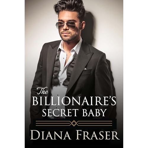 The Billionaire's Secret Baby (Written by Diana Fraser) episode artwork