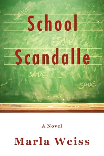 School Scandalle: A Novel