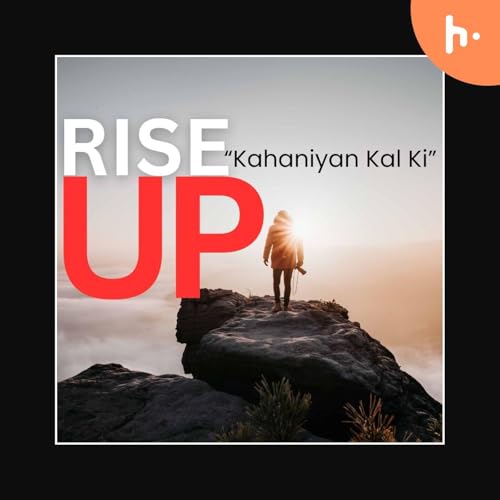 RISE UP: Kahaniyan Kal Ki cover art