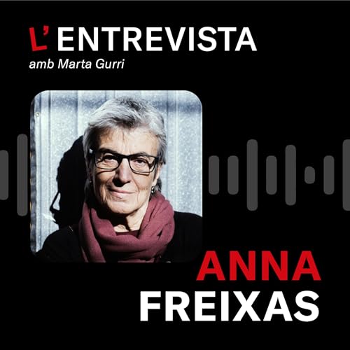 Anna Freixas | L'entrevista Ep.18 Titelbild