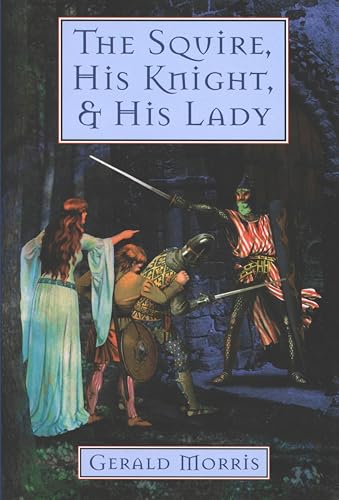The Squire, His Knight, & His Lady (The Squire's Tales Book 2)