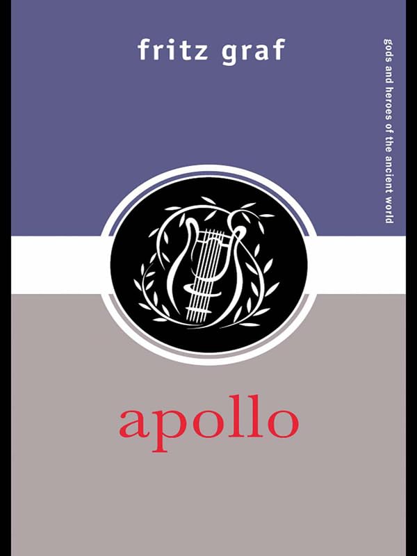 Apollo (Gods and Heroes of the Ancient World)