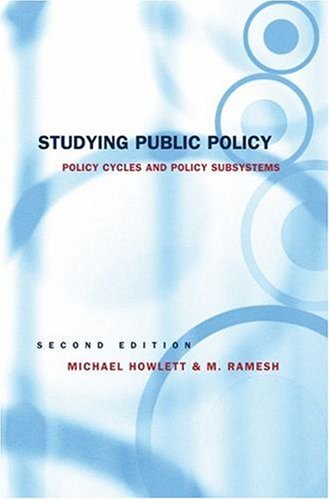 Studying Public Policy: Policy Cycles and Policy Subsystems: Michael ...