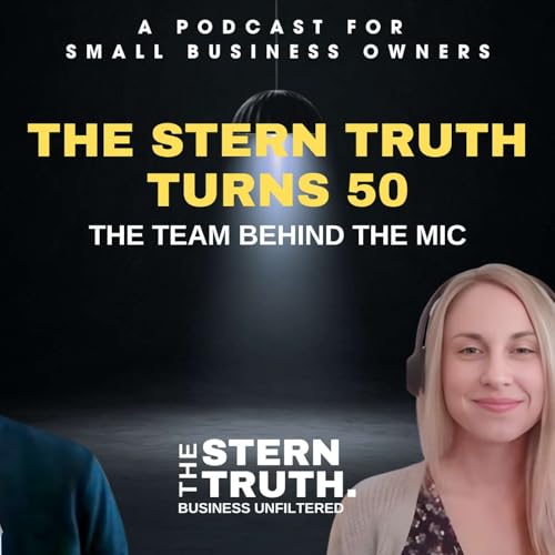 Ep. 50 The Stern Truth Turns 50: The Team Behind the Mic
