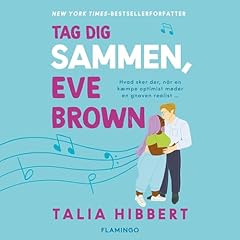 Tag dig sammen, Eve Brown Audiobook By Talia Hibbert cover art