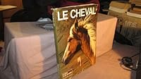 Cheval, origines, races, aptitudes (Le). B0015HMZDW Book Cover