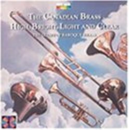 The Canadian Brass - High Bright Light Clear the Glory of Baroque Brass