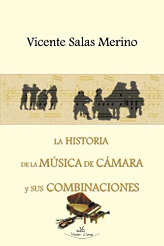 La historia de la música de cámara y sus combinaciones