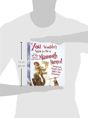 You Wouldn't Want to Be a Mammoth Hunter! (You Wouldn't Want to...: History of the World) - Image 2