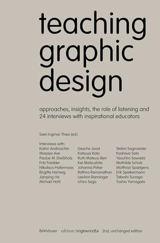 Compare Textbook Prices for Teaching Graphic Design: Approaches, Insights, the Role of Listening and 24 Interviews with Inspirational Educators Edition Angewandte 2. unveränderte Edition ISBN 9783035629644 by Thies, Sven Ingmar