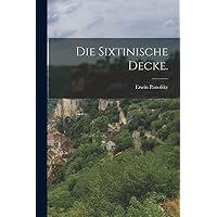 Die sixtinische Decke.