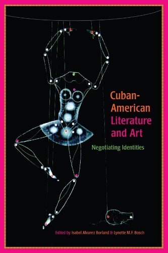 Cuban-American Literature and Art: Negotiating Identities (SUNY series in Latin American and Iberian Thought and Culture)      Kindle Edition