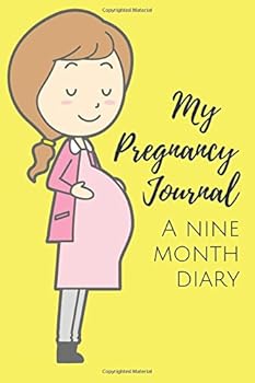 Paperback My Pregnancy Journal: A nine-month pregnancy diary for mom to be - One page a day - pregnancy gifts for expecting mom and new mom Book