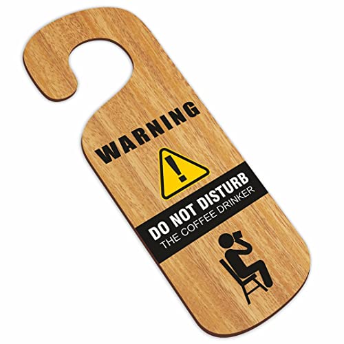 Image of KREEPO Warning Do Not Disturb The Coffee Drinker MDF Door Sign Hanger Size(24cm x 8.5cm) kr46