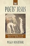 The Poets' Jesus : Representations at the End of a Millennium