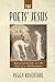 The Poets' Jesus : Representations at the End of a Millennium