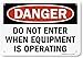 SmartSign 7 x 10 inch â€œDanger - Do Not Enter When Equipment is Operatingâ€ OSHA Sign, Digital Printing, 55 mil HDPE Plastic, Red, Black and White