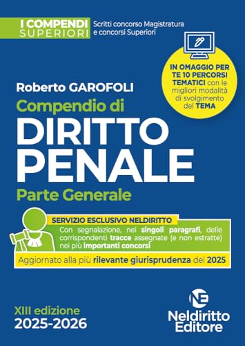 Compendio superiore di Diritto Penale parte generale 2025-2026 per il concorso in magistratura e per i concorsi superiori. Nuova ediz.