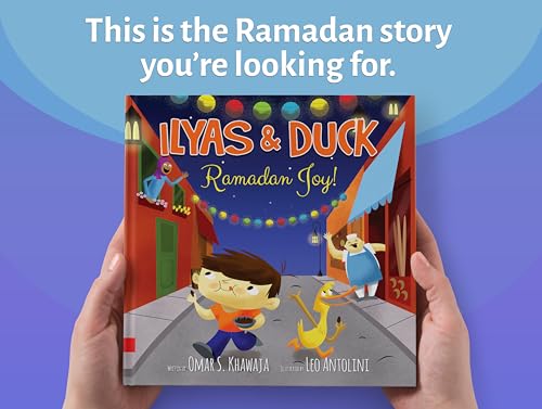 Ramadan Joy with Ilyas & Duck