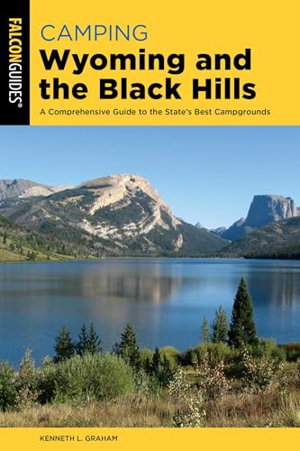 Camping Wyoming and the Black Hills (State Camping Series)
