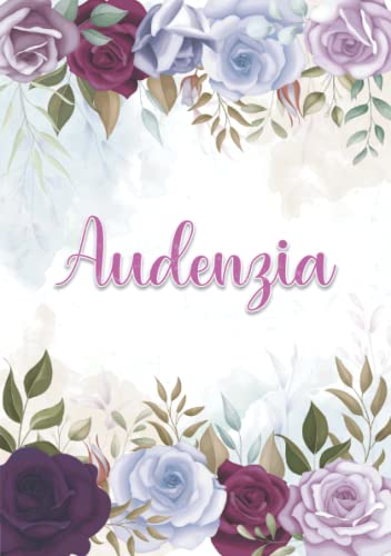 Audenzia: Taccuino A5; Nome personalizzato Audenzia; Design: decorazione floreale; 120 ... formato A5 (14.8 x 21 cm) (Italian Edition)