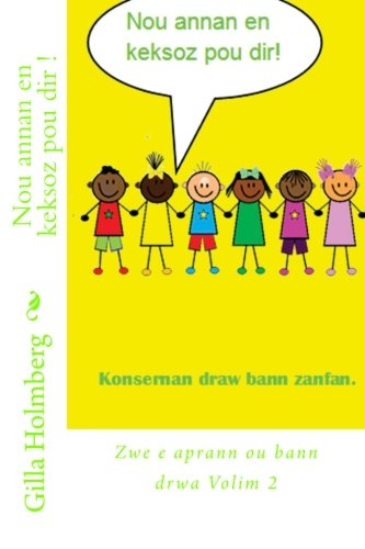 Nou annan en keksoz pou dir !: Zwe e aprann ou bann drwa: 2