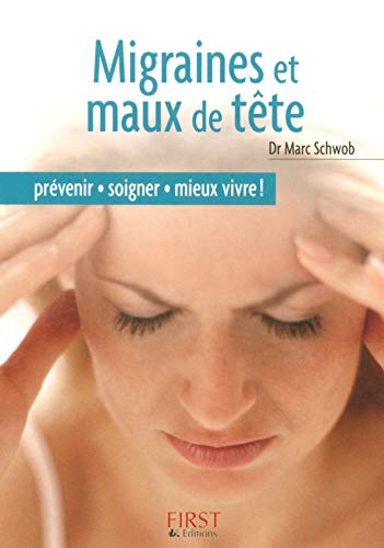  Petit livre de - Migraines et maux de tête (LE PETIT LIVRE) PDF