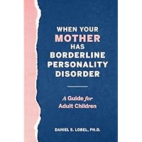 When Your Mother Has Borderline Personality Disorder