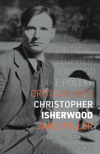 Christopher Isherwood (Critical Lives)