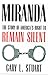 Miranda: The Story of Americas Right to Remain Silent
