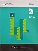 Illustrative Mathematics Grade 7 Mathematics Unit 2 Student Workbook, c. 2017, 9781946636133, 1946636134 1946636134 Book Cover