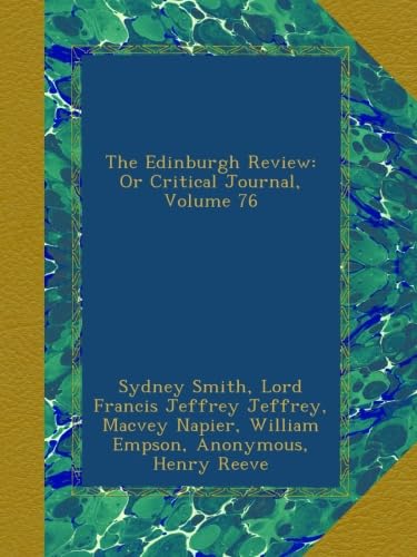The Edinburgh Review: Or Critical Journal, Volume 76: Smith